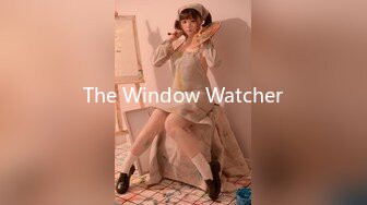 The Window Watcher