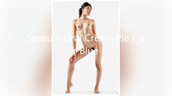 Sensual Oral Cream Pie J_er Blue